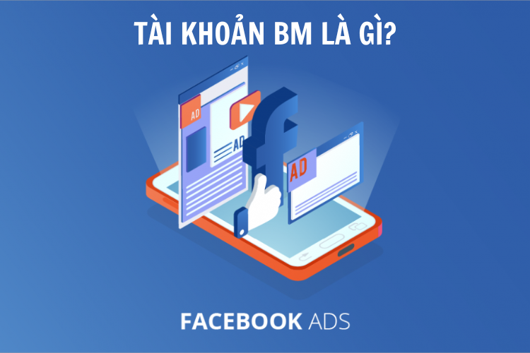 Khái niệm và vai trò của tài khoản BM trong kinh doanh online